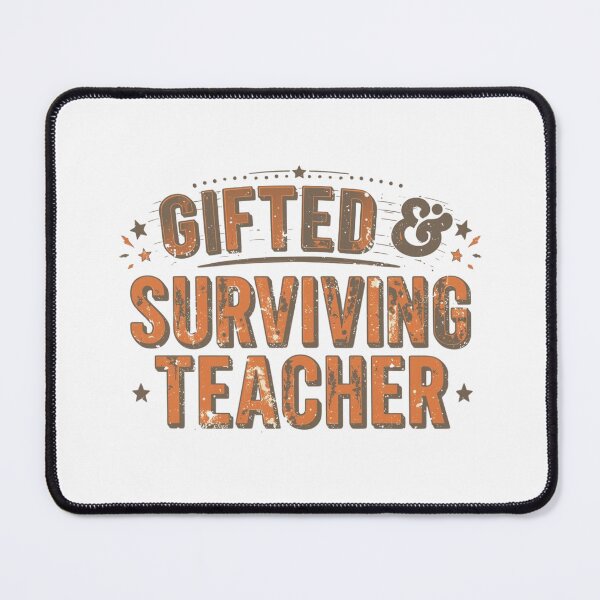 Item preview, Gifted and surviving teacher.. funny quote design designed and sold by Happyhoo1.