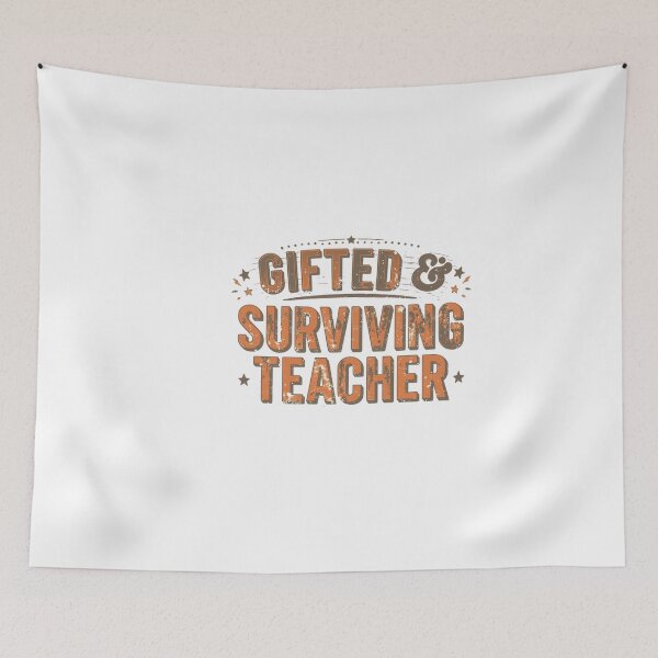 Item preview, Gifted and surviving teacher.. funny quote design designed and sold by Happyhoo1.