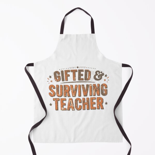 Item preview, Gifted and surviving teacher.. funny quote design designed and sold by Happyhoo1.