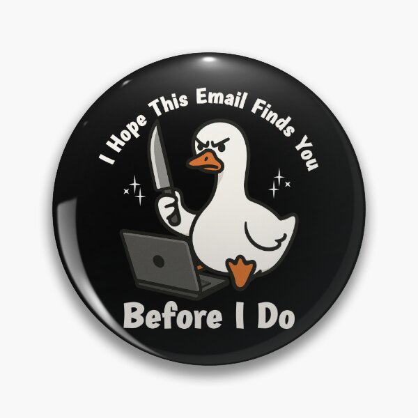 Item preview, I hope this email finds you. Cute Goose,  Work related humor designed and sold by ahmed2751989.