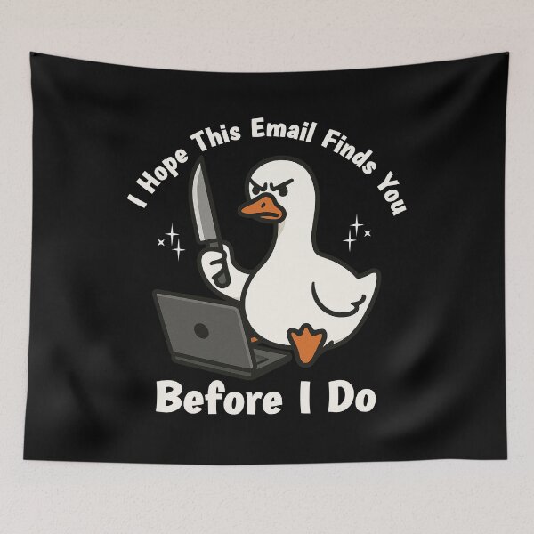 Item preview, I hope this email finds you. Cute Goose,  Work related humor designed and sold by ahmed2751989.