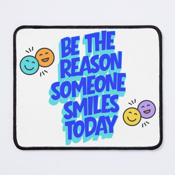 Item preview, Be the reason someone smiles designed and sold by SunnyGrove Designs.