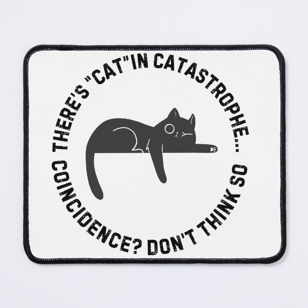 Item preview, There’s “Cat” in Catastrophe – Lazy Cat Pun Minimal Art designed and sold by Panoramax.