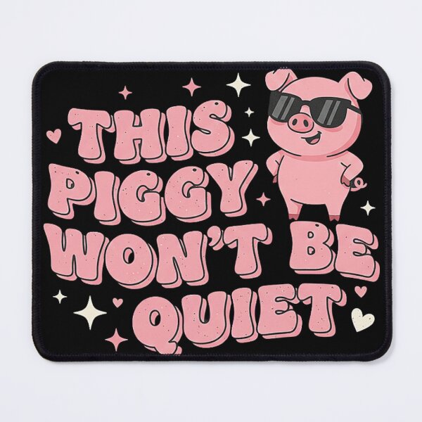 Item preview, This piggy won't be quiet designed and sold by Ash Mary's Designs.