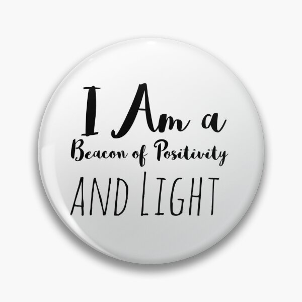 Item preview, I Am a Beacon of Positivity and Light – Positive Energy Affirmation designed and sold by Camila  Ardila.