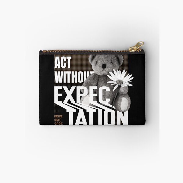 Item preview, Act Without Expectation designed and sold by proviax.