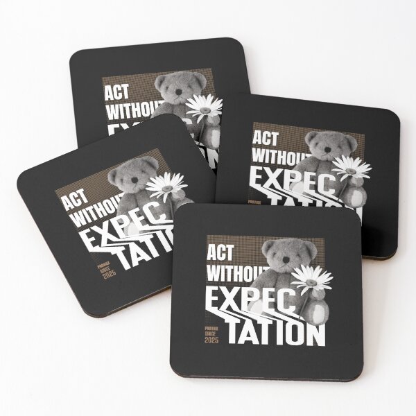 Item preview, Act Without Expectation designed and sold by proviax.