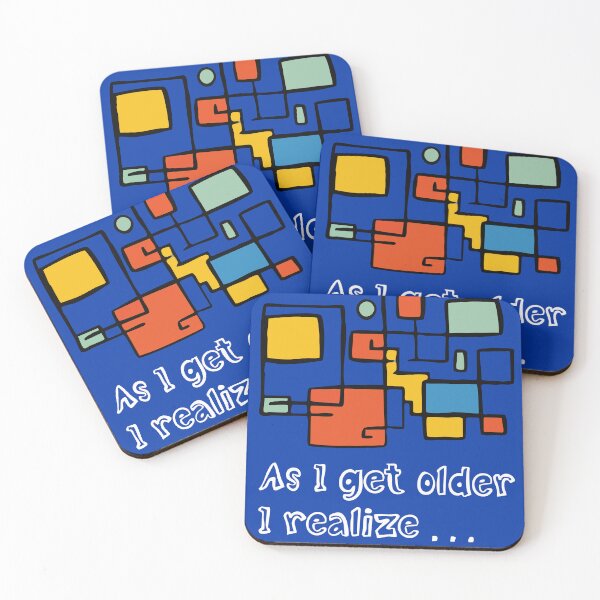 Item preview, As I Get Older, I Realize designed and sold by B-Space.