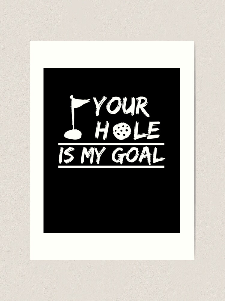 Your Hole is My Goal, Golf T-shirt Graphic by mitoncrr · Creative