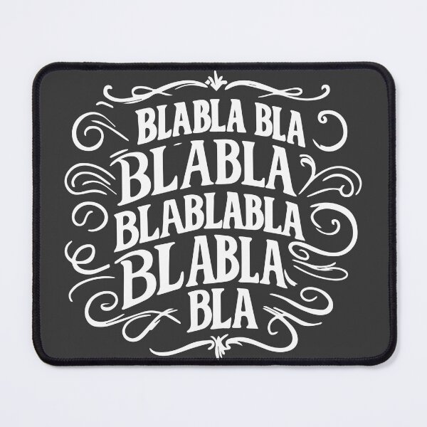 Item preview, BLABLA BLA Typography | Funny Sarcastic Quote designed and sold by WAMTEES.
