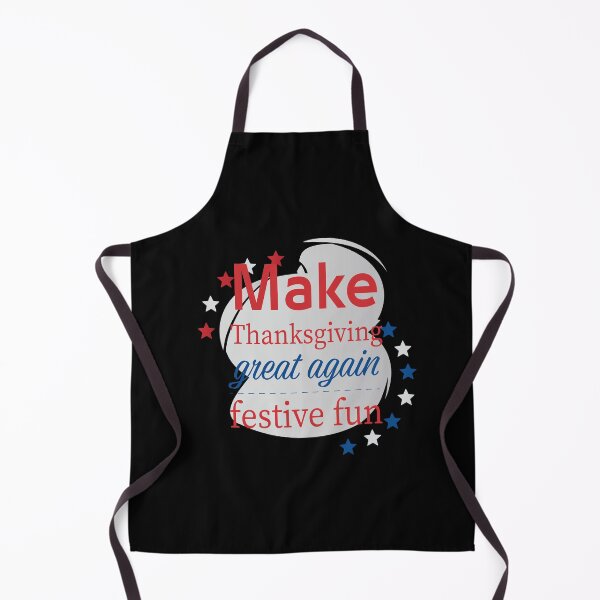 Item preview, Make Thanksgiving Great Again designed and sold by B-Space.