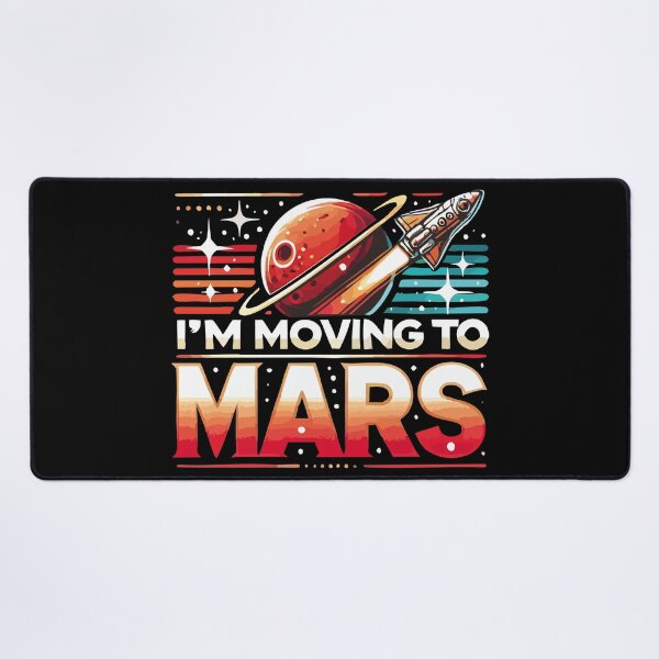 Item preview, I'm moving to Mars designed and sold by B-Space.
