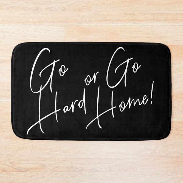 Item preview, Go Hard or Go Home designed and sold by B-Space.