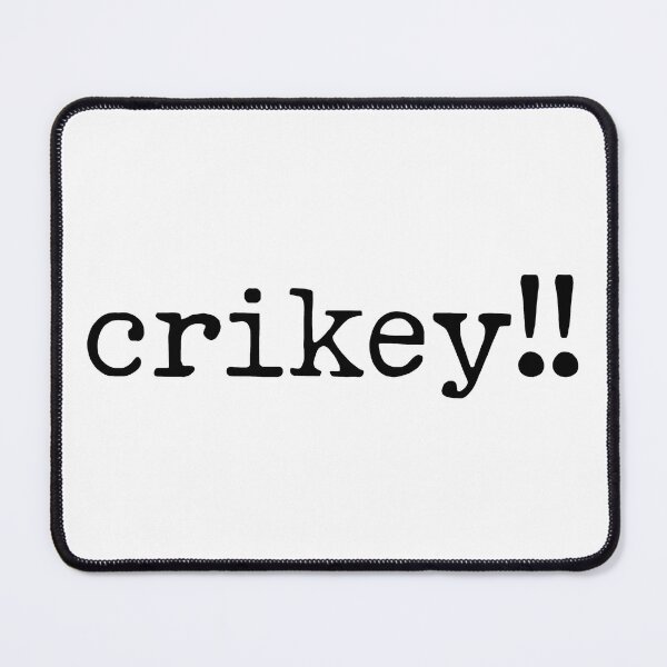 Item preview, Crikey, Aussie Slang, Australian Saying designed and sold by loupglouglou.