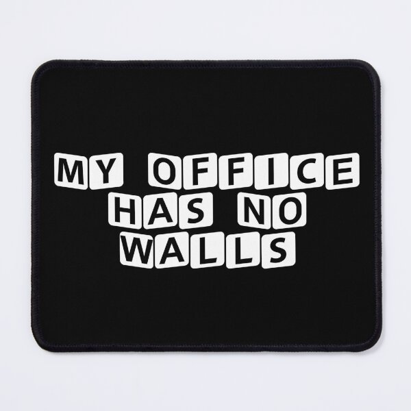Item preview, My Office Has No Walls designed and sold by Ninjacatoff.