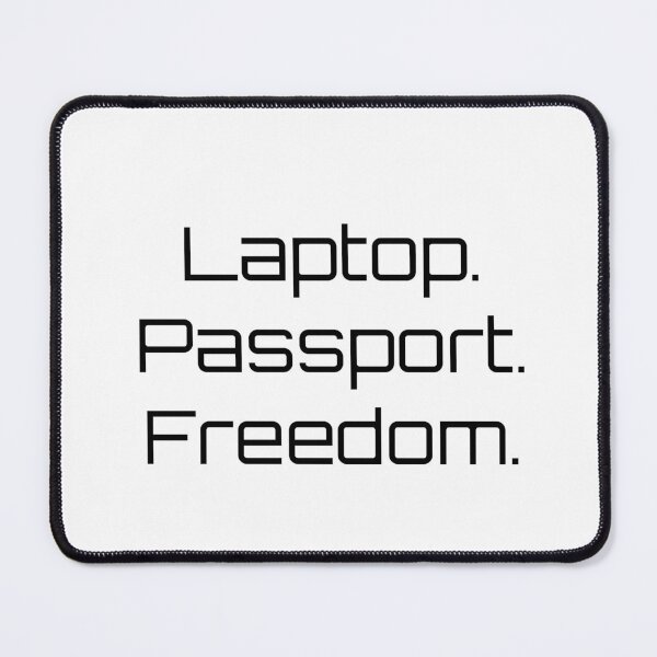 Item preview, Laptop. Passport. Freedom. designed and sold by Ninjacatoff.