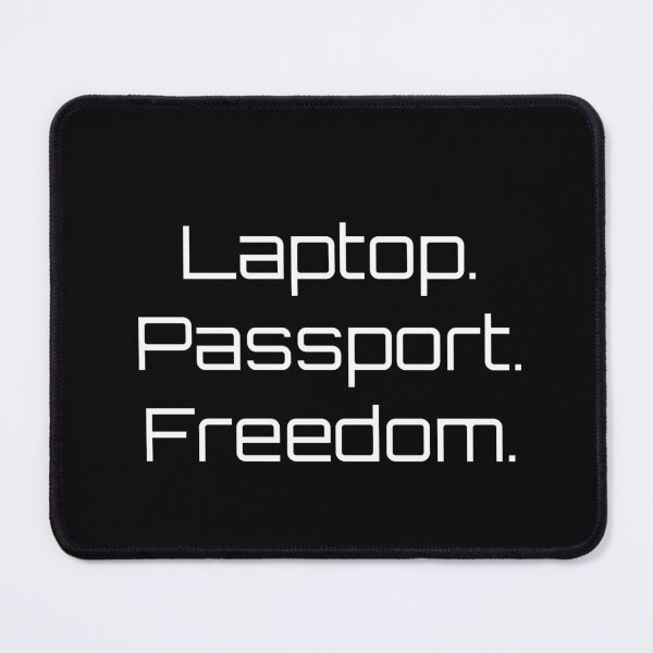 Item preview, Laptop. Passport. Freedom. designed and sold by Ninjacatoff.