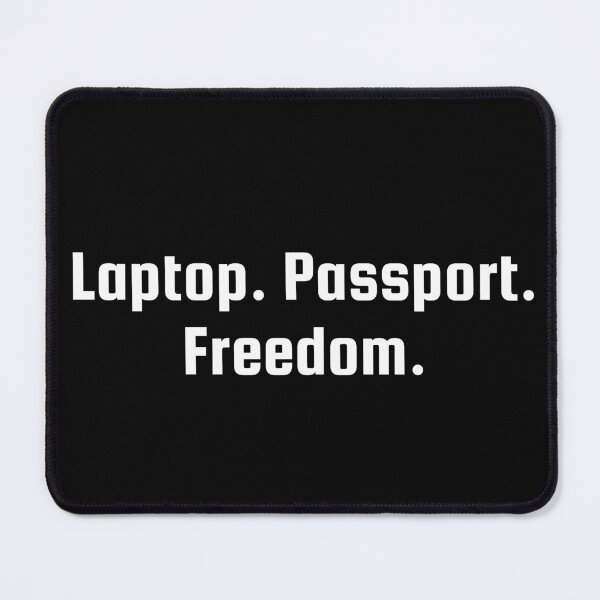 Item preview, Laptop. Passport. Freedom. designed and sold by Ninjacatoff.
