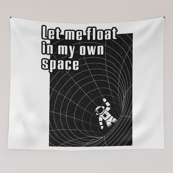 Item preview, Let me float in my own space designed and sold by B-Space.