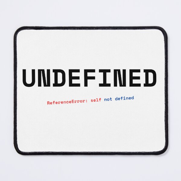 Item preview, UNDEFINED - JavaScript Error Meme T-Shirt designed and sold by BAIteWear.