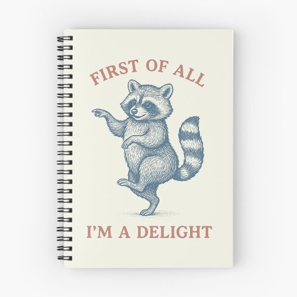 Item preview, First of All, I'm a Delight, Funny Raccoon designed and sold by loupglouglou.