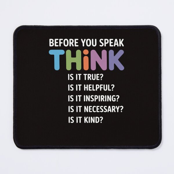 Item preview, before you speak think inspirational quote motivation saying designed and sold by MelSurf.