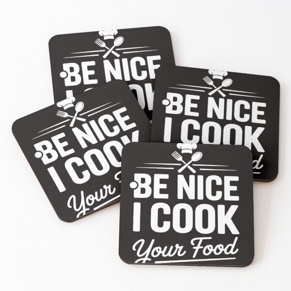 Item preview, Be Nice I Cook Your Food Chefs Cooks Cooking Chef Cook designed and sold by MelSurf.