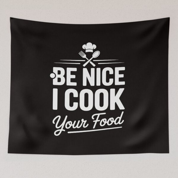 Item preview, Be Nice I Cook Your Food Chefs Cooks Cooking Chef Cook designed and sold by MelSurf.