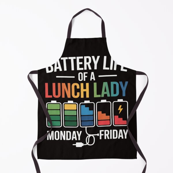 Item preview, Battery Life Of A School Lunch Lady Cafeteria Worker designed and sold by MelSurf.