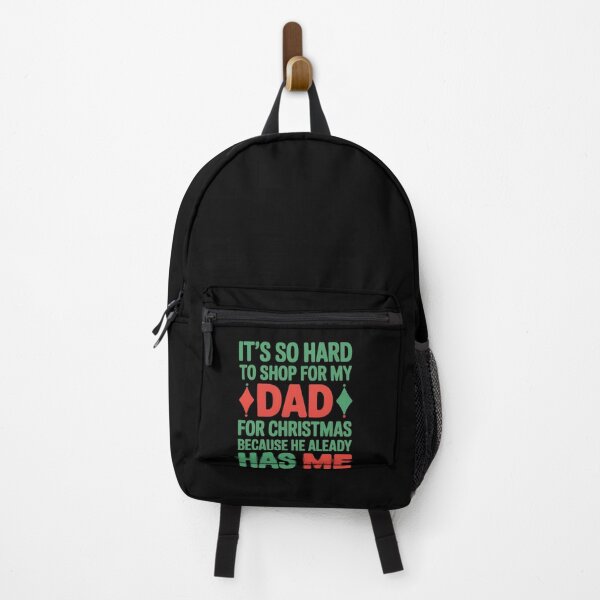 Item preview, It's So Hard to Shop for My Dad for Christmas Because He designed and sold by faridman.