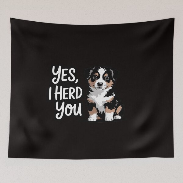 Item preview, Australian Shepherd Herding Dog I Herd You Mom Dad designed and sold by ControlCenter.
