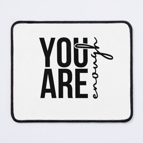 Item preview, You Are Enough designed and sold by ArdentSkills.