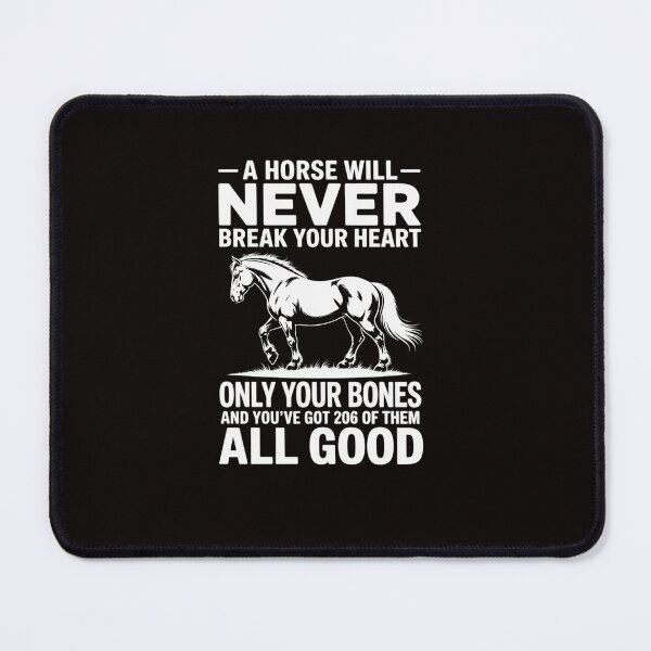 Item preview, A Horse Will Never Break Your Heart Only Your Bones designed and sold by ControlCenter.