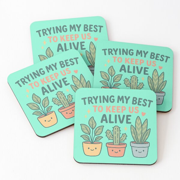 Item preview, Trying My Best to Keep Us Alive – Cute Plant Lover Design designed and sold by Laughprints.