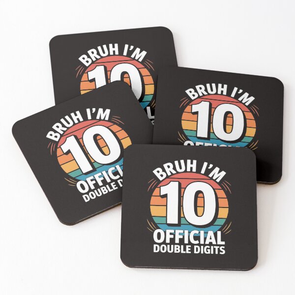 Item preview, Bruh I'm 10 Official Double Digits designed and sold by RatCurry.