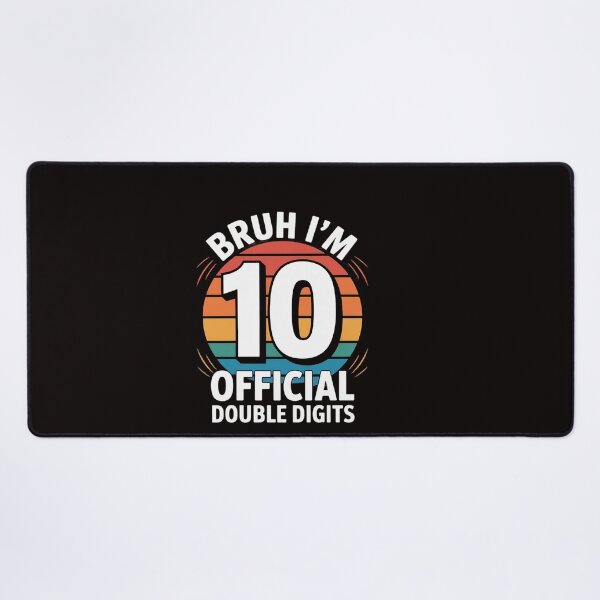 Item preview, Bruh I'm 10 Official Double Digits designed and sold by RatCurry.