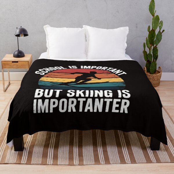 Item preview, School Is Important But Skiing Is Importanter Ski Gift designed and sold by RatCurry.