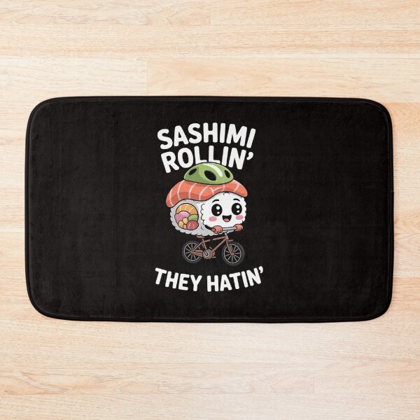 Item preview, Sashimi Rollin They Hatin designed and sold by RatCurry.
