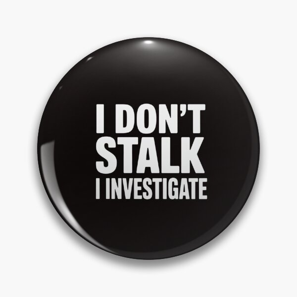 Item preview, Private Investigator  - I Don't Stalk I Investigate designed and sold by RatCurry.