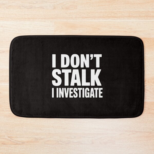 Item preview, Private Investigator  - I Don't Stalk I Investigate designed and sold by RatCurry.