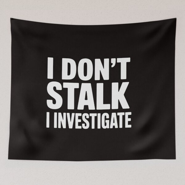 Item preview, Private Investigator  - I Don't Stalk I Investigate designed and sold by RatCurry.