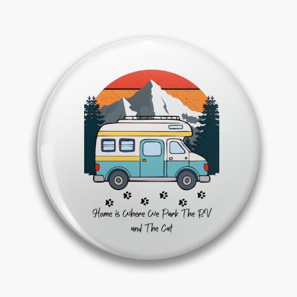 Item preview, Home is Where We Park The RV and The Cat. RV and Cat design designed and sold by SofikoDesigns.