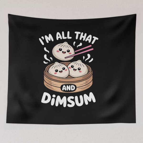 Item preview, I'm That Dim Sum Chinese Food Meme Kawaii China designed and sold by OlafLica.