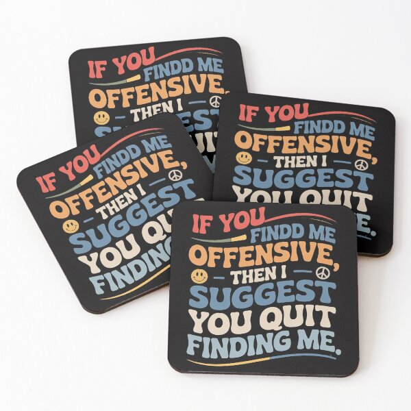 Item preview, If You Find Me Offensive Then I Suggest You Quit Finding designed and sold by OlafLica.