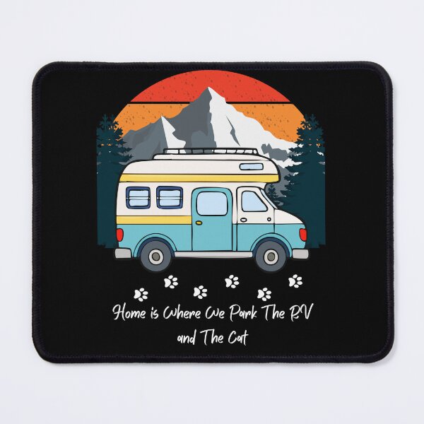 Item preview, Home is Where We Park The RV and The Cat. RV and Cat design designed and sold by SofikoDesigns.