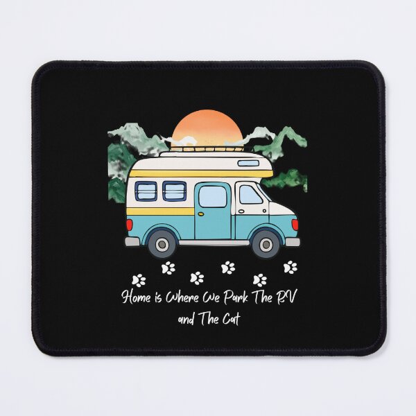 Item preview, Home is Where We Park The RV and The Cat. RV and Cat design designed and sold by SofikoDesigns.