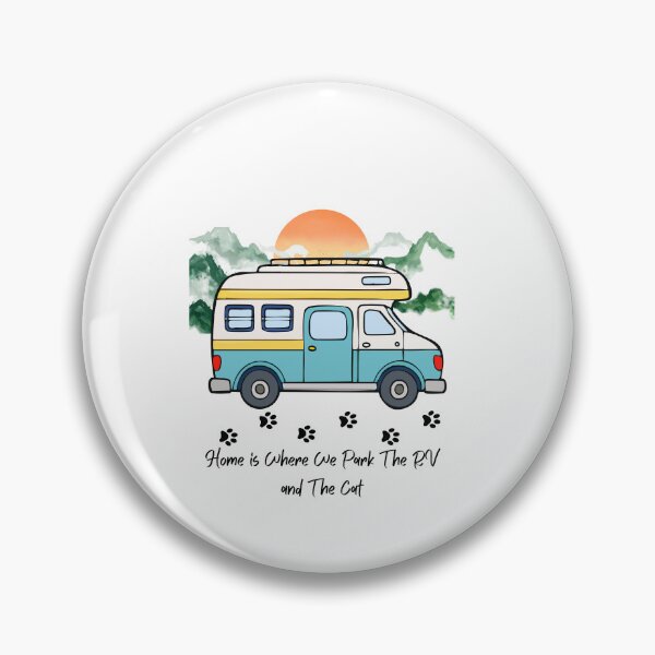 Item preview, Home is Where We Park The RV and The Cat. RV and Cat design designed and sold by SofikoDesigns.