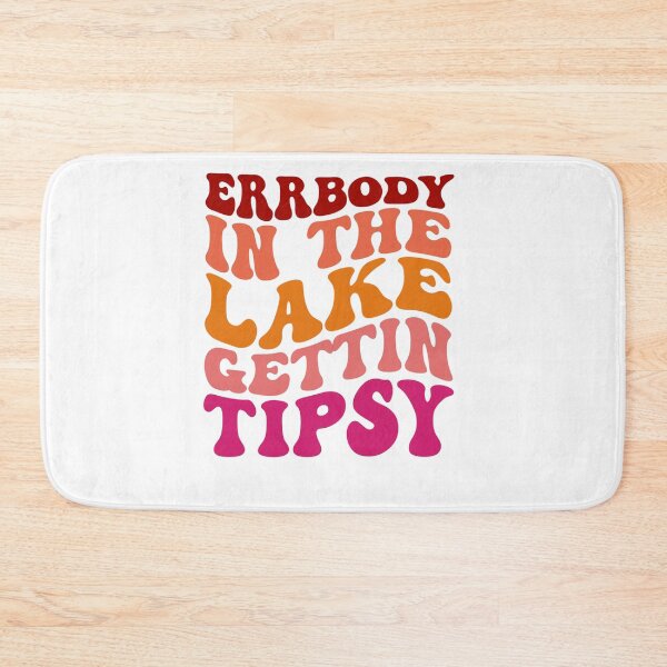 Item preview, Everybody in the Lake Gettin Tipsy — Lake Humor designed and sold by artcultreone.