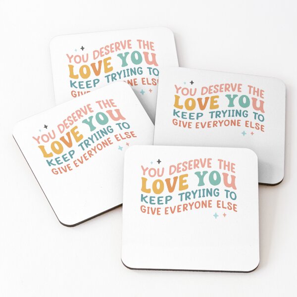 Item preview, You Deserve the Love You Give — Self Love Quote designed and sold by artcultreone.