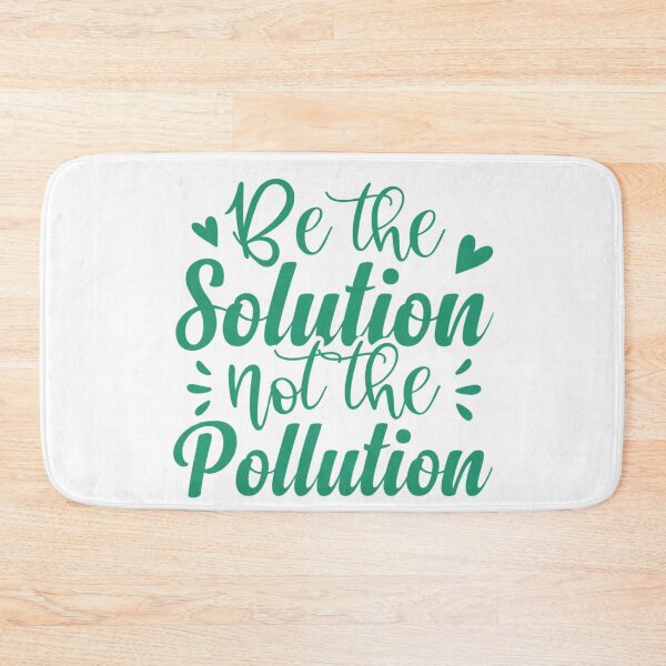 Item preview, Be the Solution Not the Pollution — Eco Quote designed and sold by artcultreone.